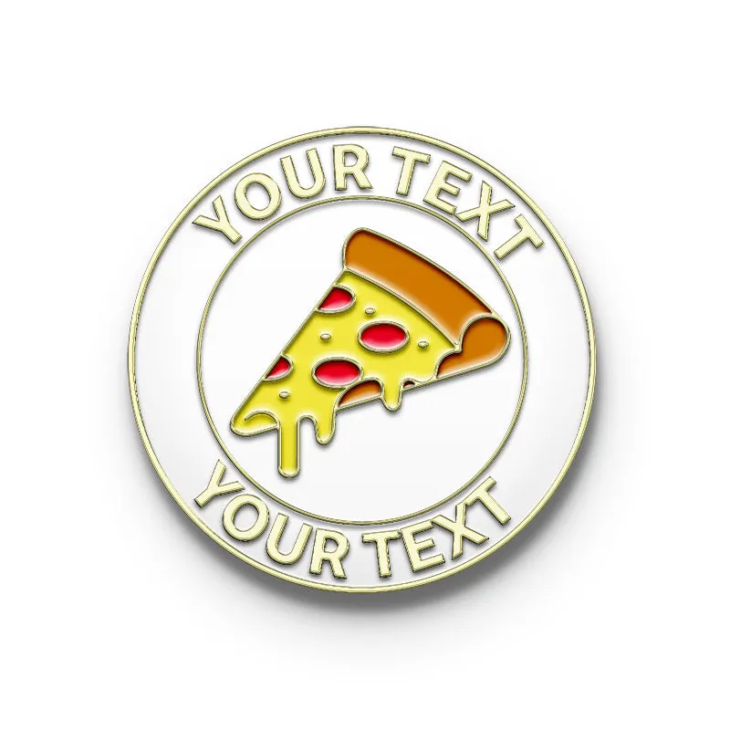 Pizza Pin with Custom Text
