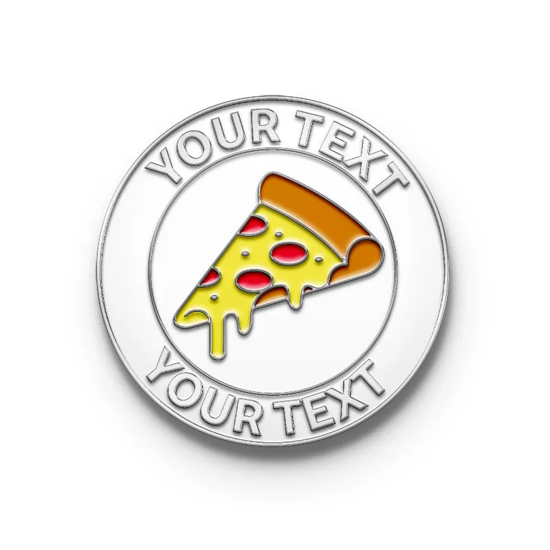 Pizza Pin with Custom Text